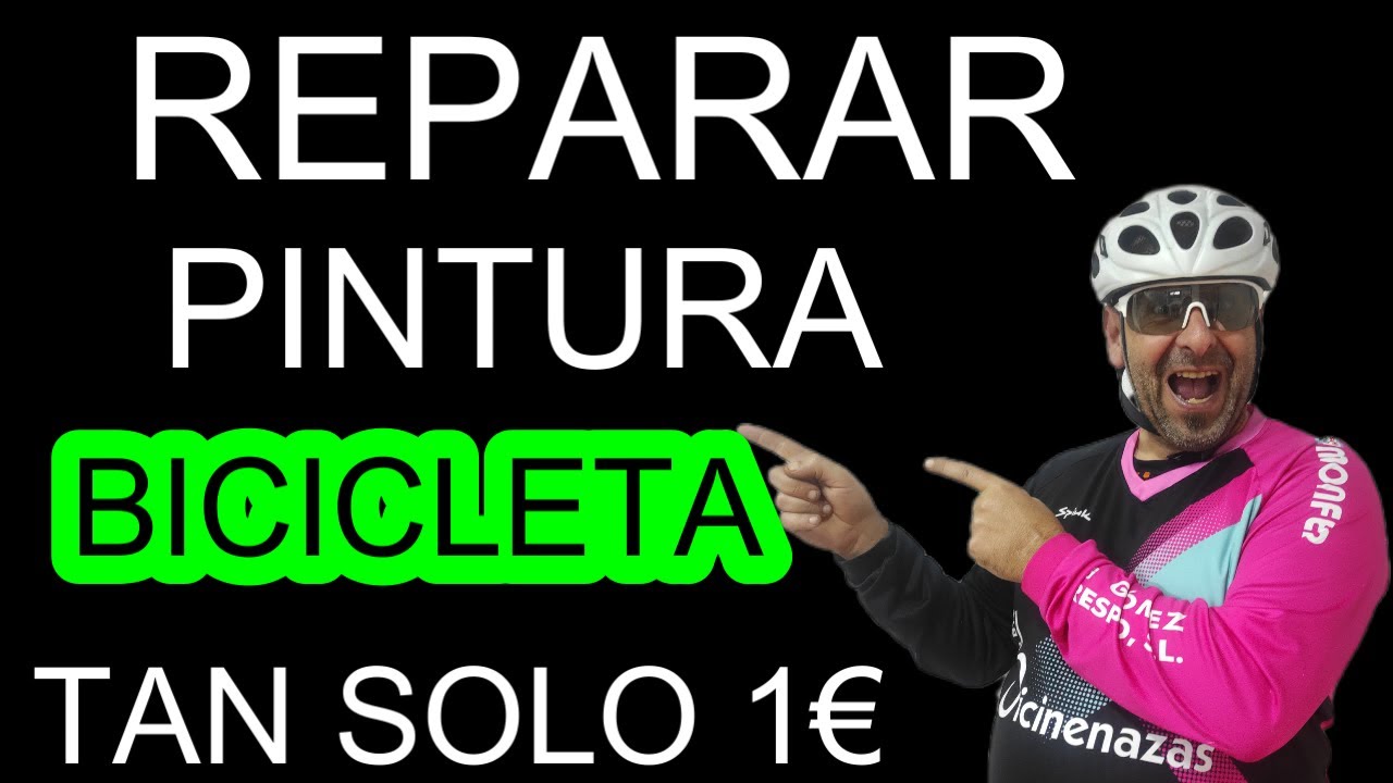 REPARAR PINTURA BICICLETA 🚳CON UN 1€🚳 MTB