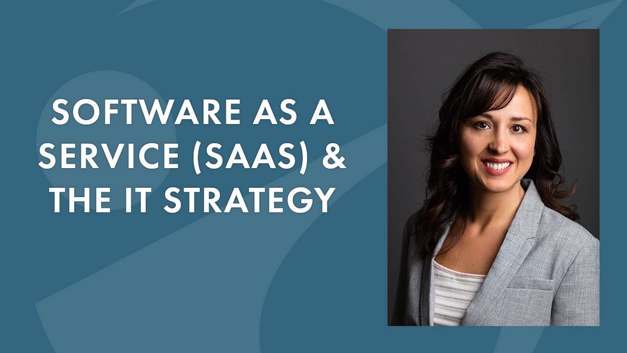 Software as a Service (SaaS) & the IT Strategy