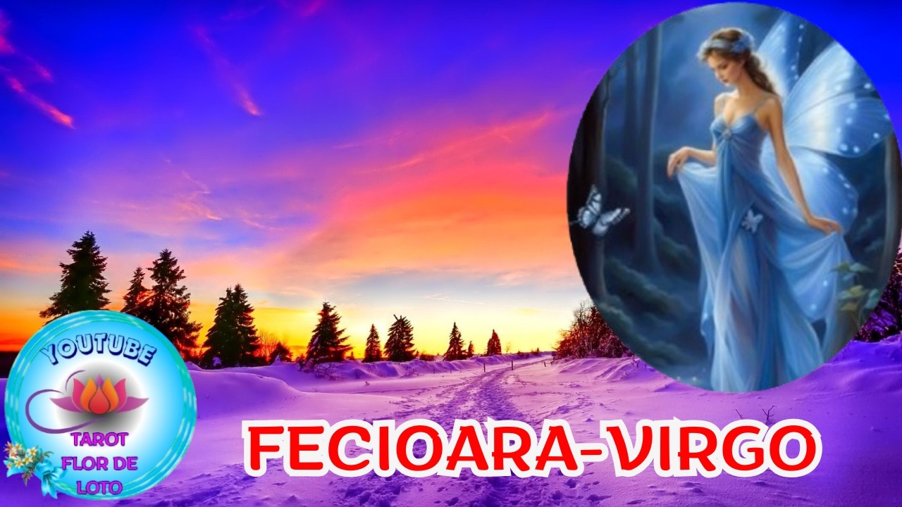 FECIOARA♍23-28 FEBRUARIE 2026❄️⛅🌺BLOCAJUL SE RUPE,REVELATIA ITI SCHIMBA DIRECTIA❄️⛅🌺