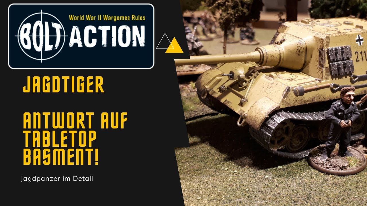 Bolt Action Jagdtiger im Detail und Antwort auf @TabletopBasement