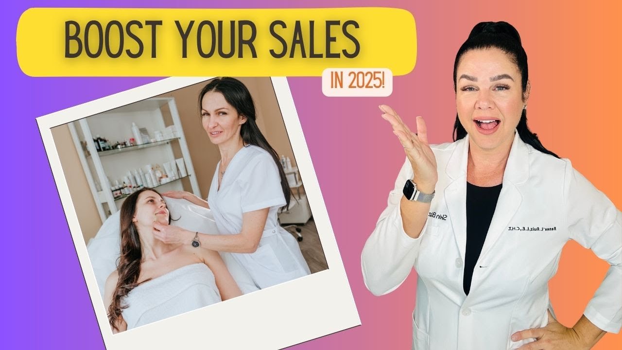 Esthetician | Boost Your Sales: Easy Selling Tips in 2025! | Esthetician Business Coaching