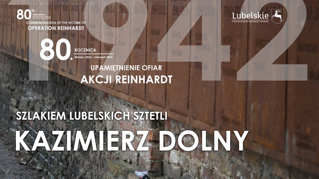 SZLAKIEM LUBELSKICH SZTETLI - KAZIMIERZ DOLNY