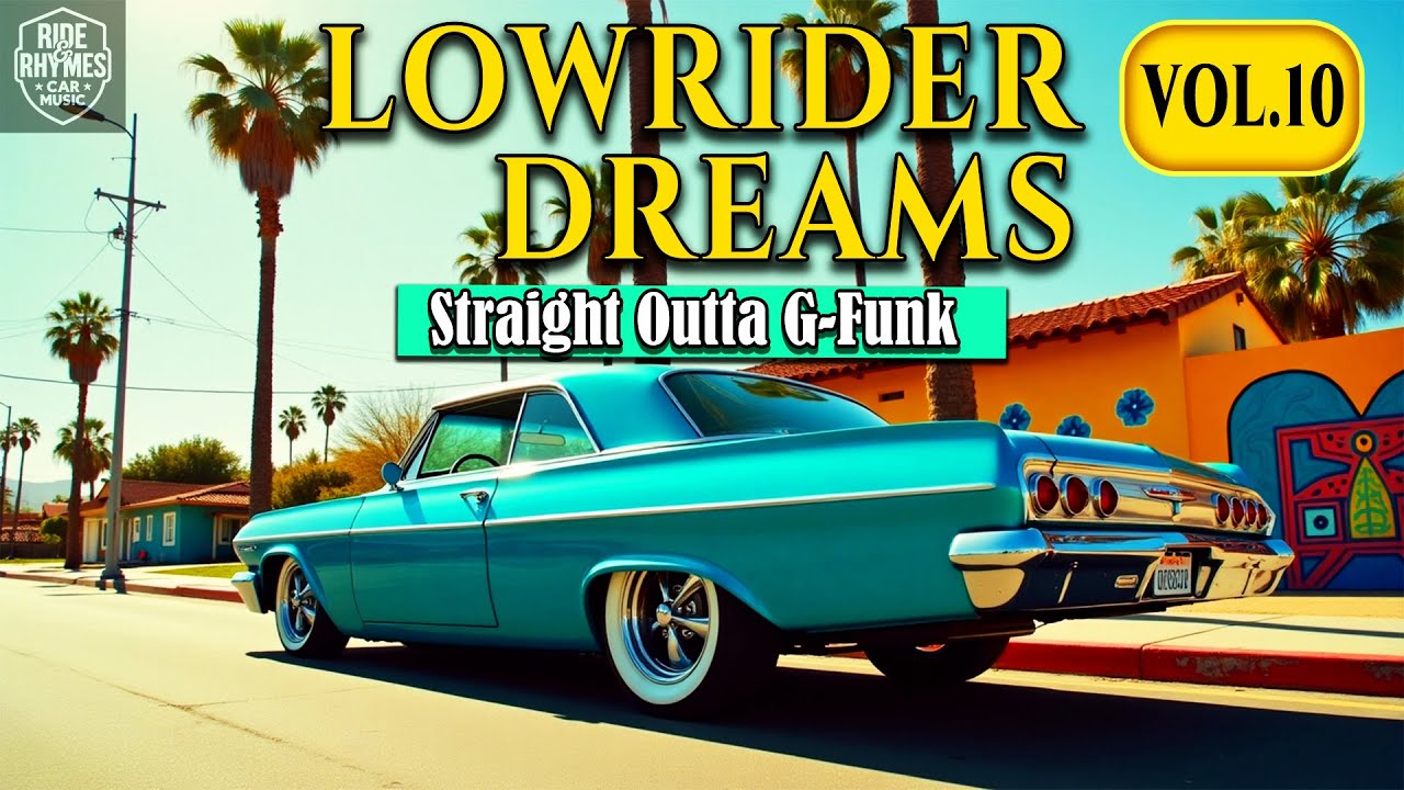 Oldschool G-Funk Lowrider Mix 🌴 | Lowrider Dreams Vol. 10