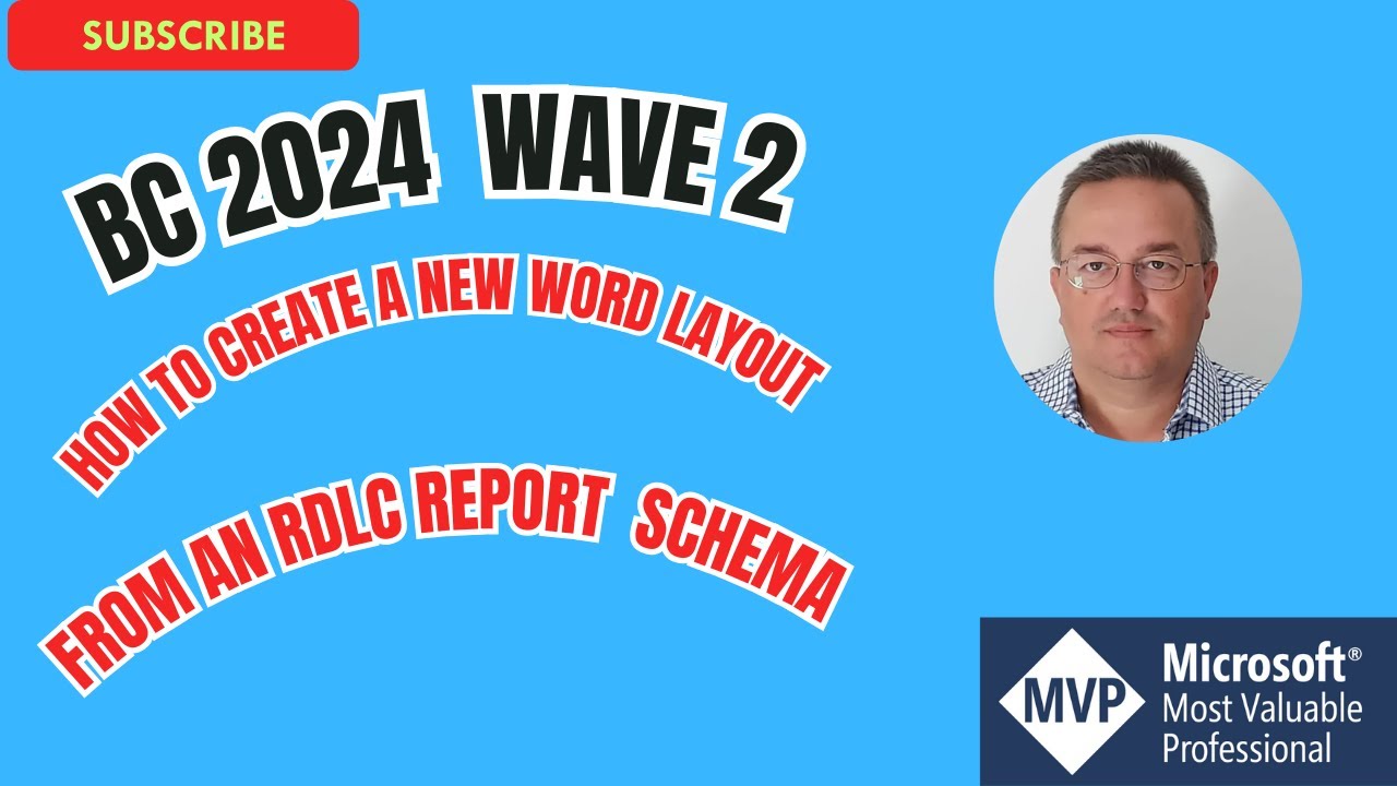 Business Central 2024 wave 2 Create Word Layouts based on schema from RDLC layout