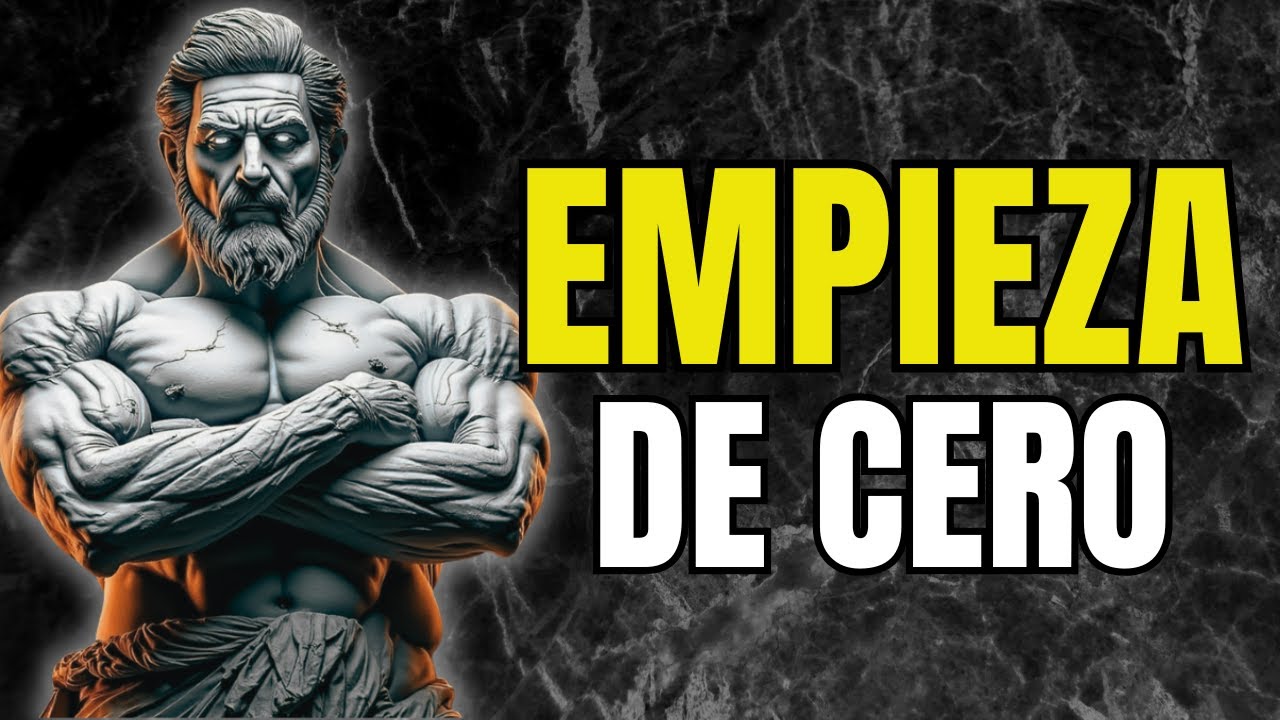 EMPIEZA DE CERO: Cómo Hacer De 2026 El Mejor Año De Tu Vida | Estoicismo | Sabiduría Estoica