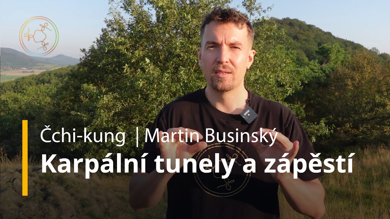 Cviky na karpální tunely a zápěstí | Cvičení Čchi-kung pro zdraví  | Martin Businský