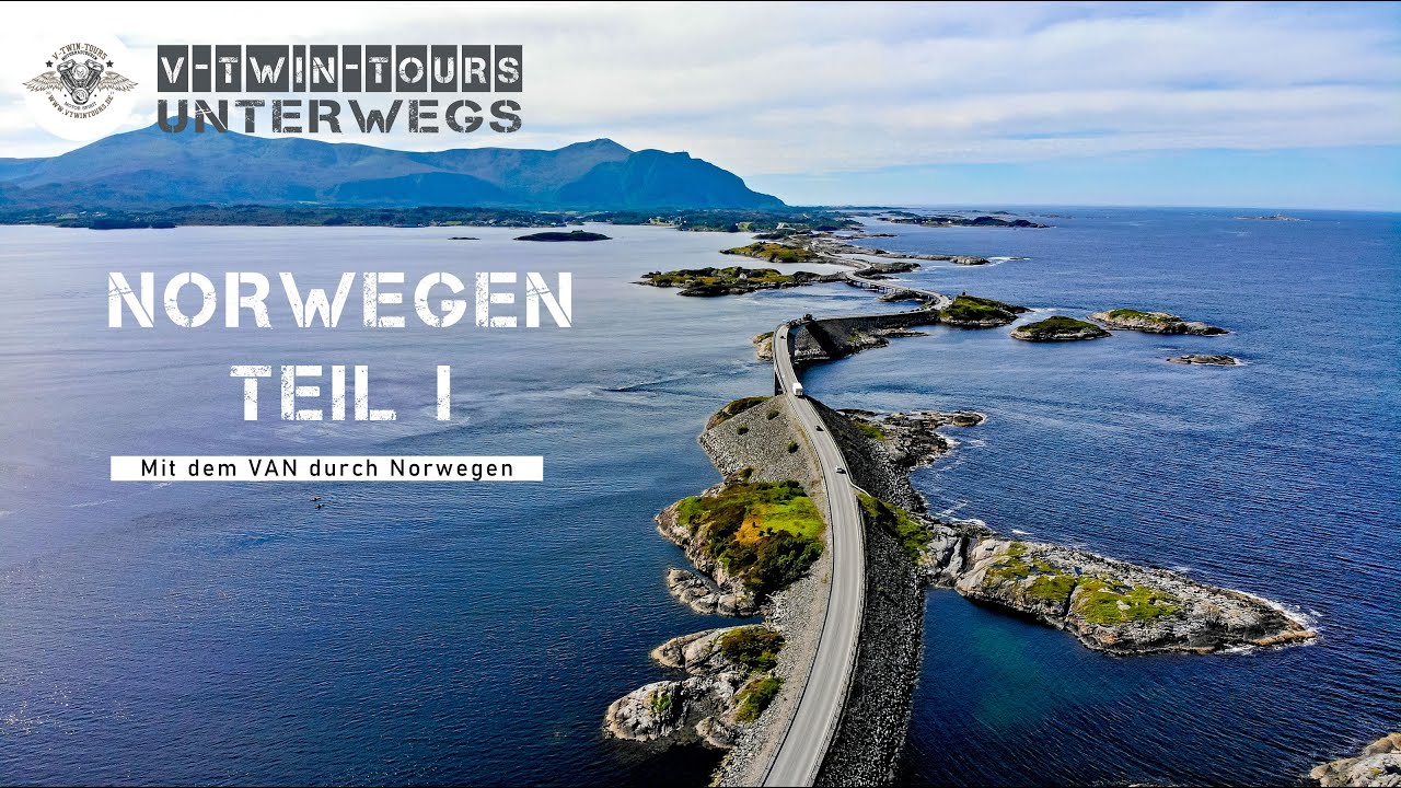 Mit dem VAN durch Norwegen (Teil 1) - eine atemberaubende Reise