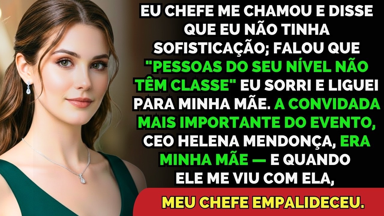 Meu Chefe Disse 'Você Não Tem Classe'   mas Empalideceu Quando Descobriu Quem É Minha Mãe