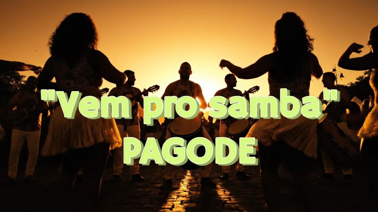 PAGODE - Vem pro samba