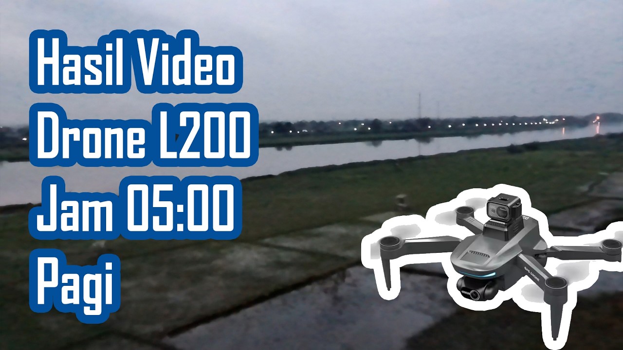 Hasil video Drone LYZRC L200 Pro Max di jam 05:00 setelah subuh