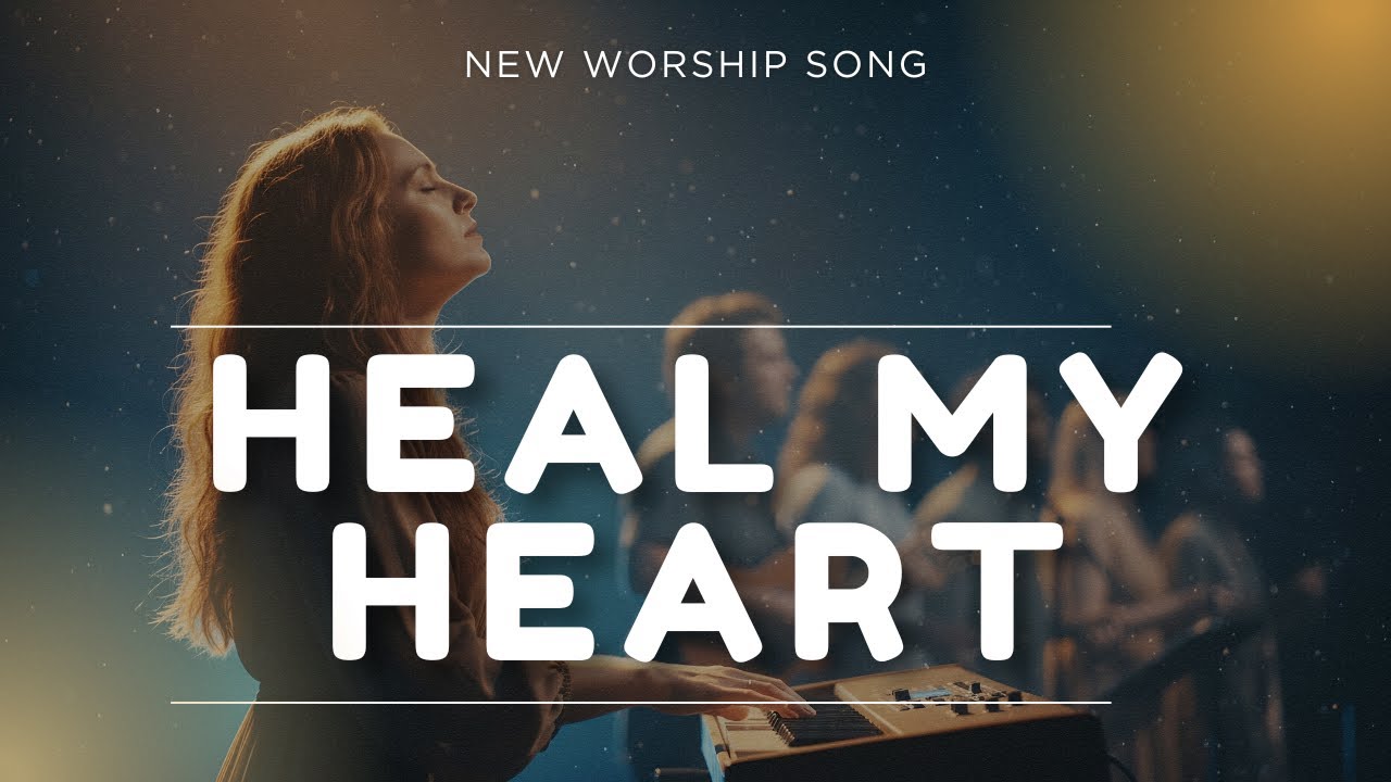 Healer of My Heart – Worship for Broken Hearts, Healing & Restoration | FaithSound Music