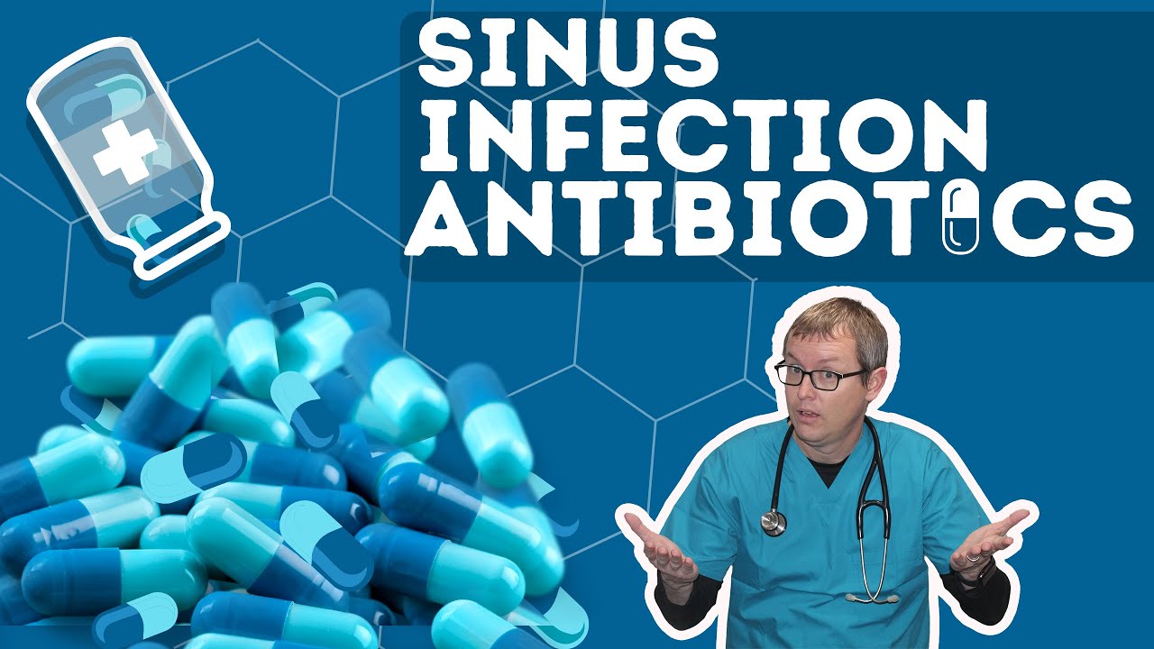 Sinus Infection Antibiotics! Why won't my doctor write a prescription?