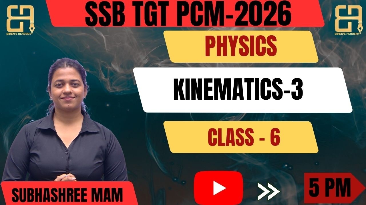 SSB TGT Physics 2026 | Kinematics Part-3 | Important Concepts & Numericals