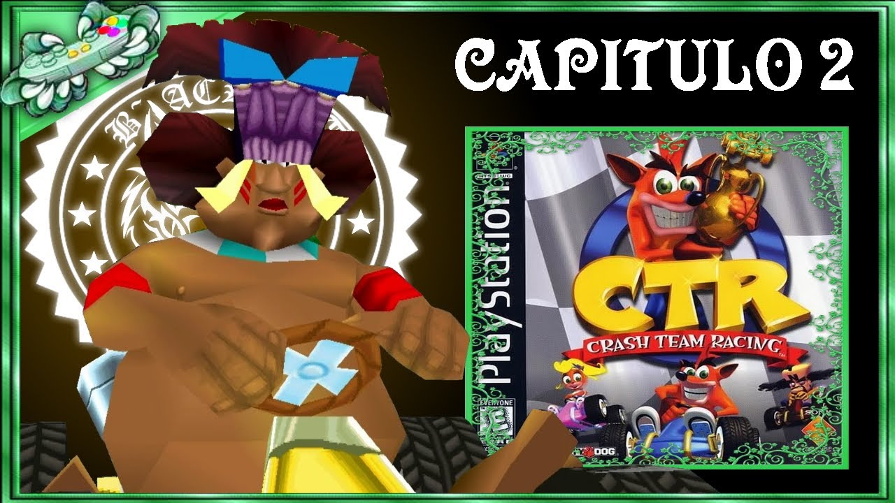 crash team racing CTR - capitulo 2 / gameplay espa&ntilde;ol (PSX)