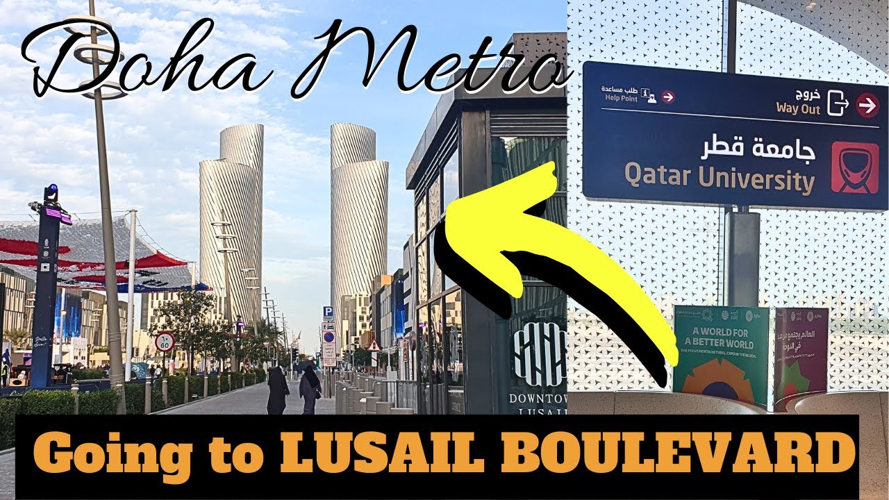 How to Get to LUSAIL BOULEVARD in Qatar via Doha Metro RED LINE in 2 ways