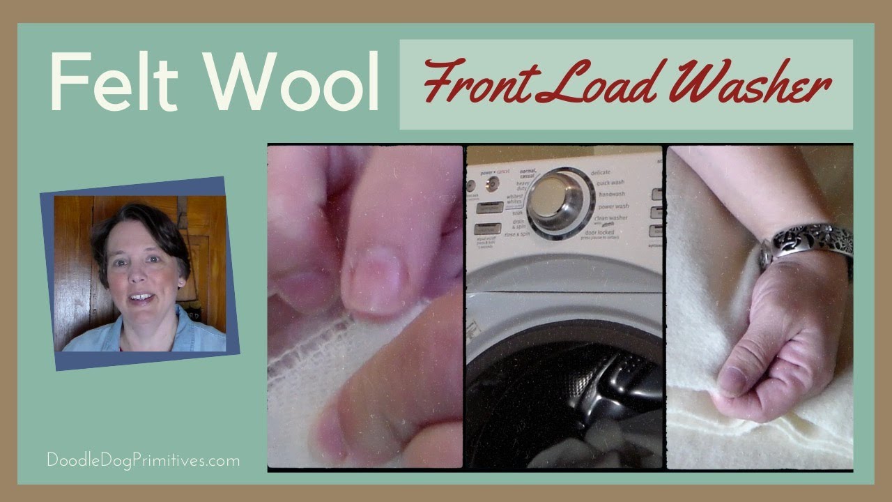 How to Felt WooL Fabric in a Front Load Washing Machine