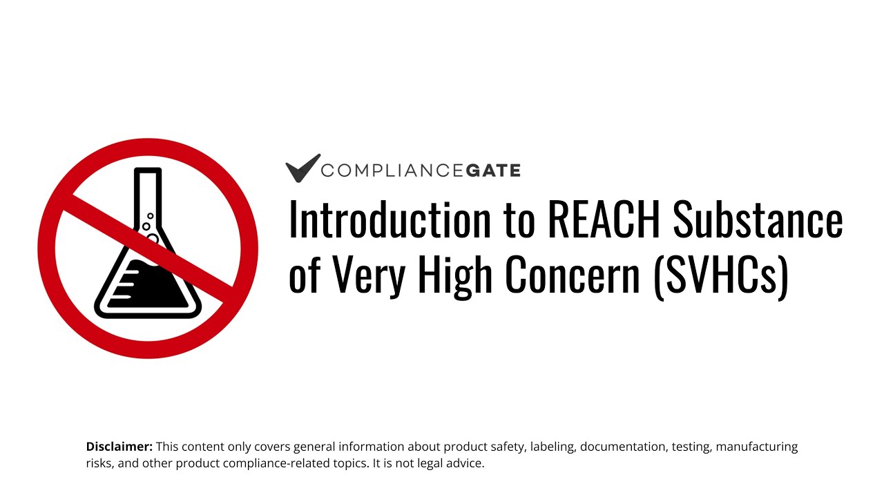 Introduction to REACH Substance of Very High Concern (SVHCs)