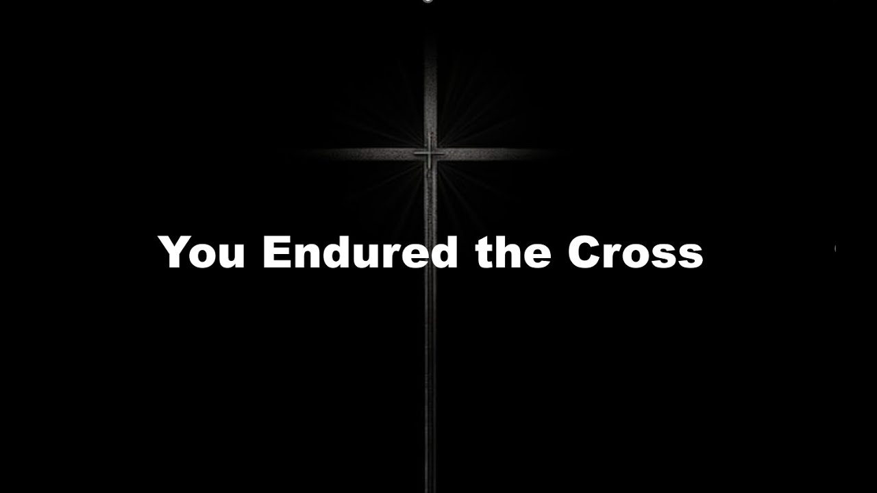 You Endured the Cross - LYRICS I YJCMC I INTERCP
