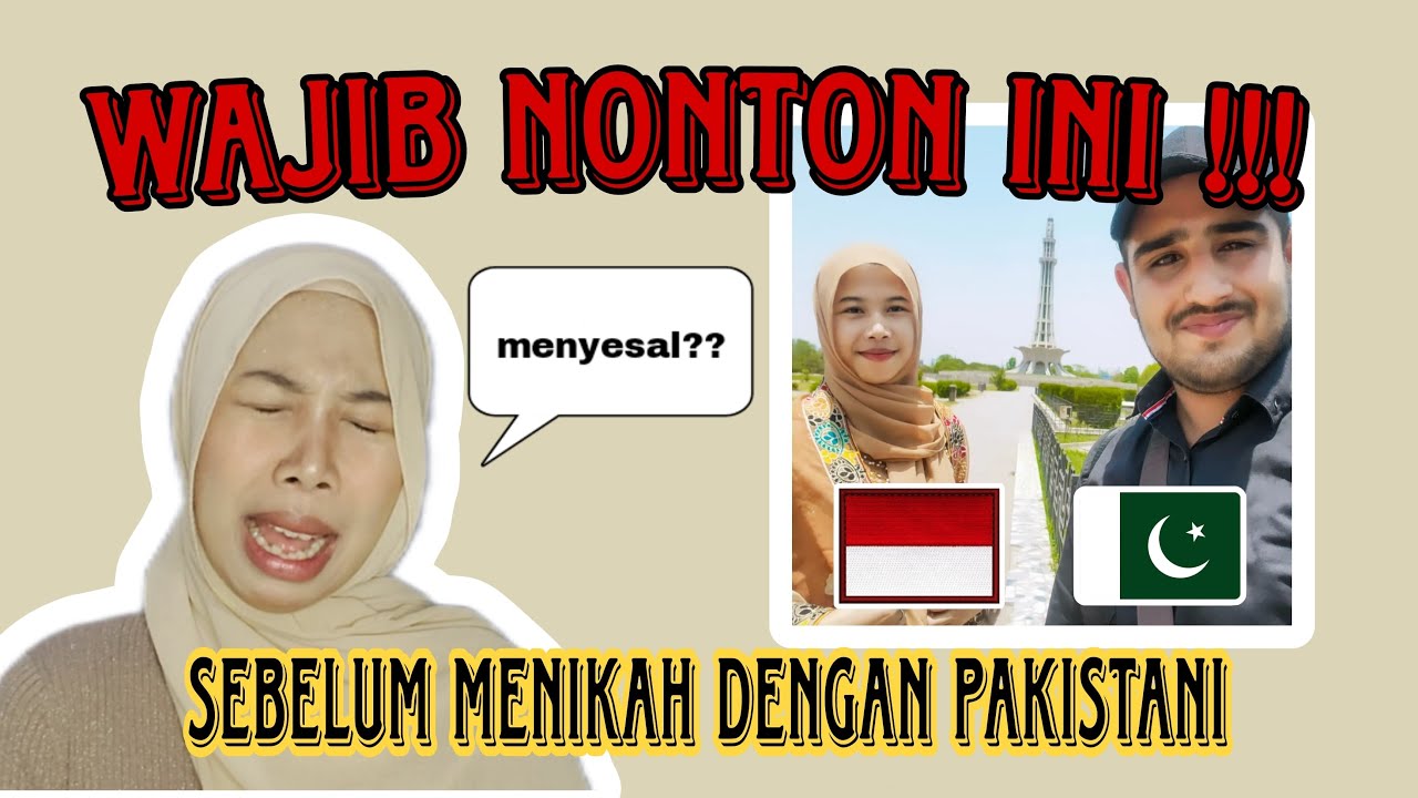 Jangan Sampai Menyesal Menikahi Pria Pakistan LDR- Indonesia 🇮🇩 - Pakistan 🇵🇰