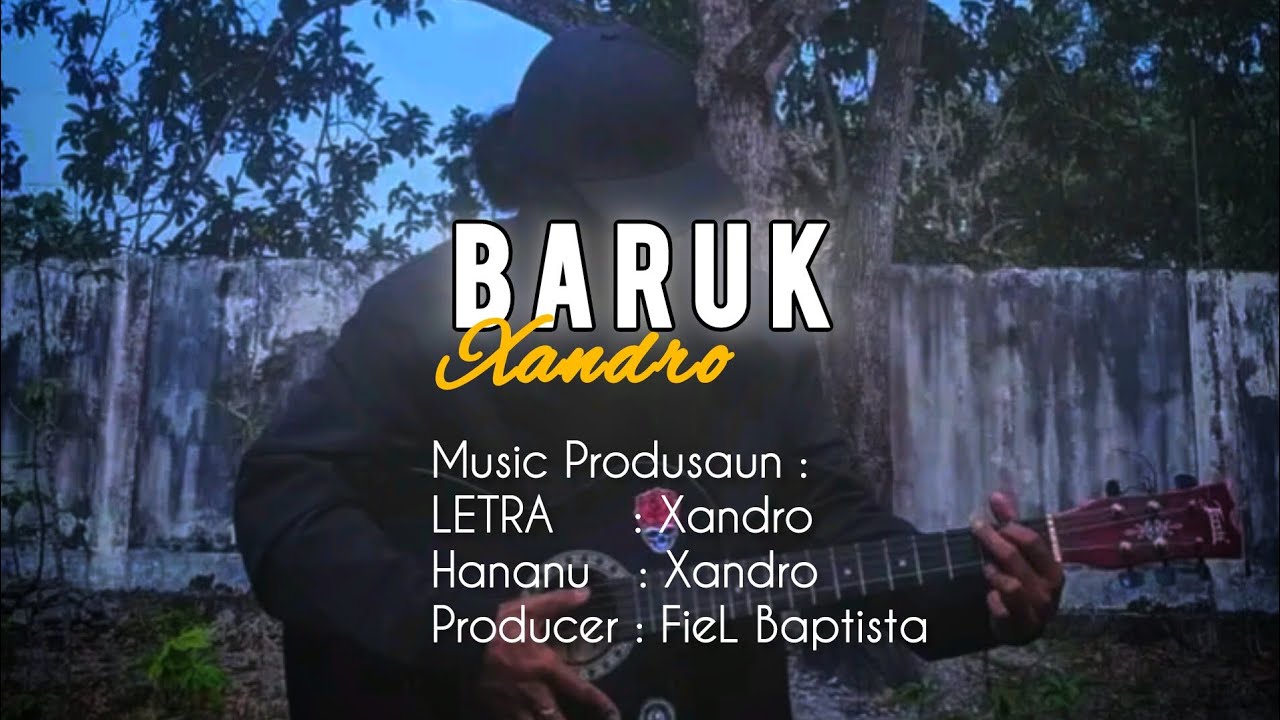 Xandro - BARUK (Official Lirik)