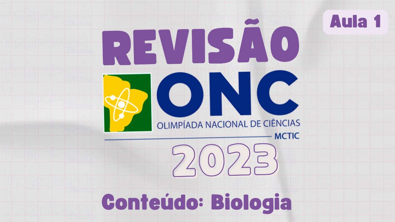 Aul&atilde;o de Revi&atilde;o para ONC 2023 - Aula 1 (02/08)