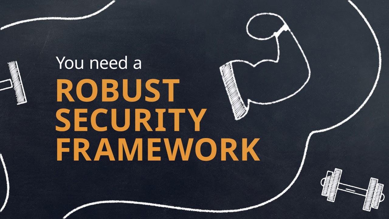 Robust Security Framework