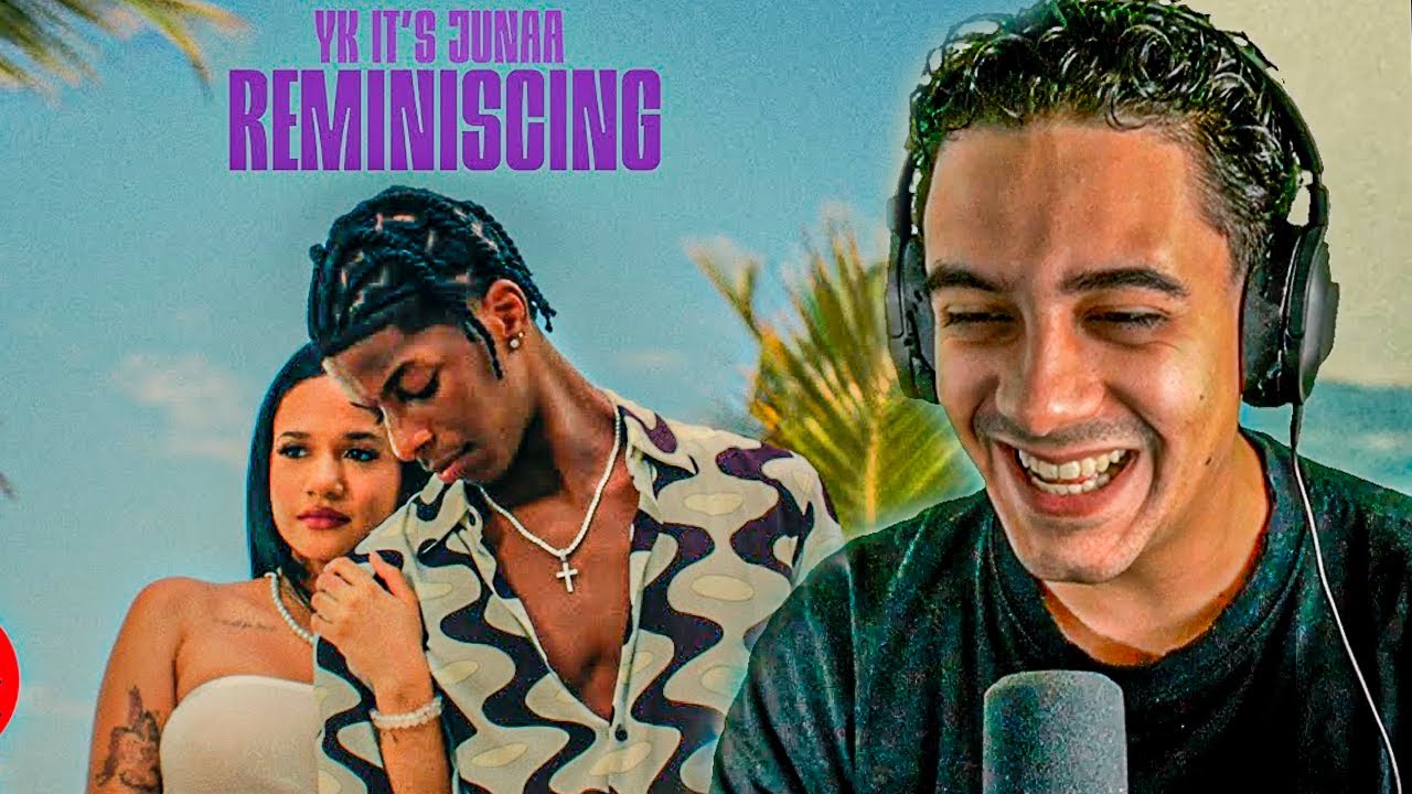 REACCION A Yk It’s Junaa-Reminiscing (Official Video) by ‪@RodrigoFilmsDir‬