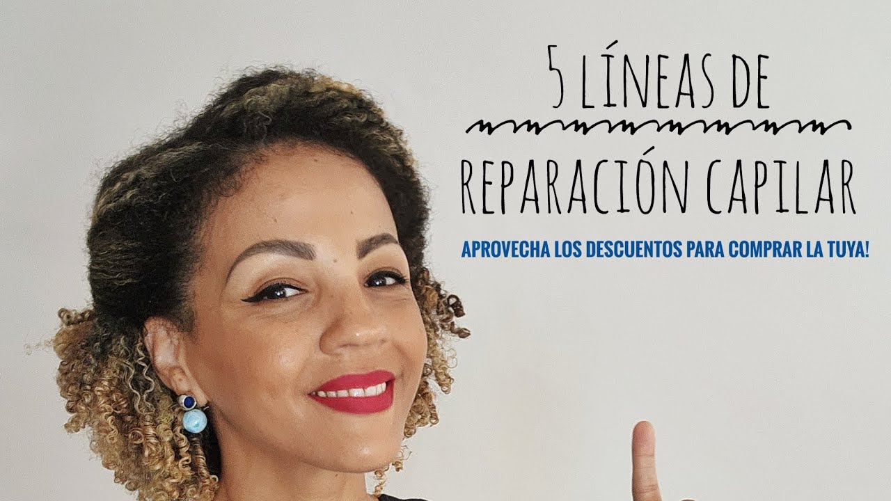 5 líneas productos que recomiendo para reparación capilar!