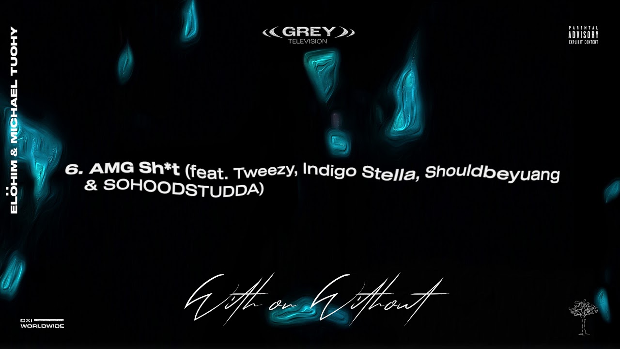 6. AMG Sh*t (feat. Tweezy, Indigo Stella, Shouldbeyuang & SOHOODSTUDDA)