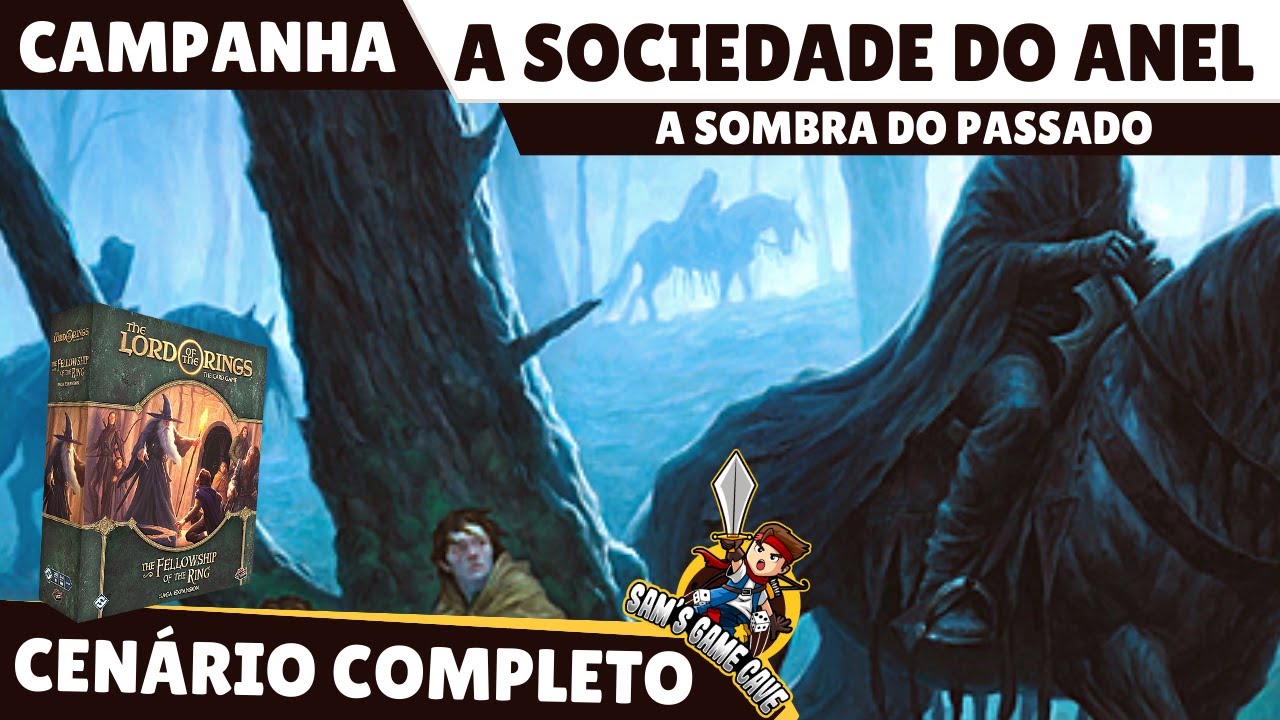 O Senhor dos Anéis: Card Game | Regras e Gameplay #16 | A Sombra do Passado (A Sociedade do Anel)