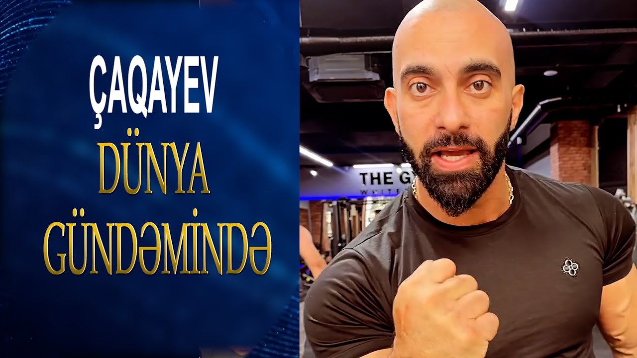 ÇAQAYEV EMİN BABAYEV DUNYA  GUNDEMİNDE