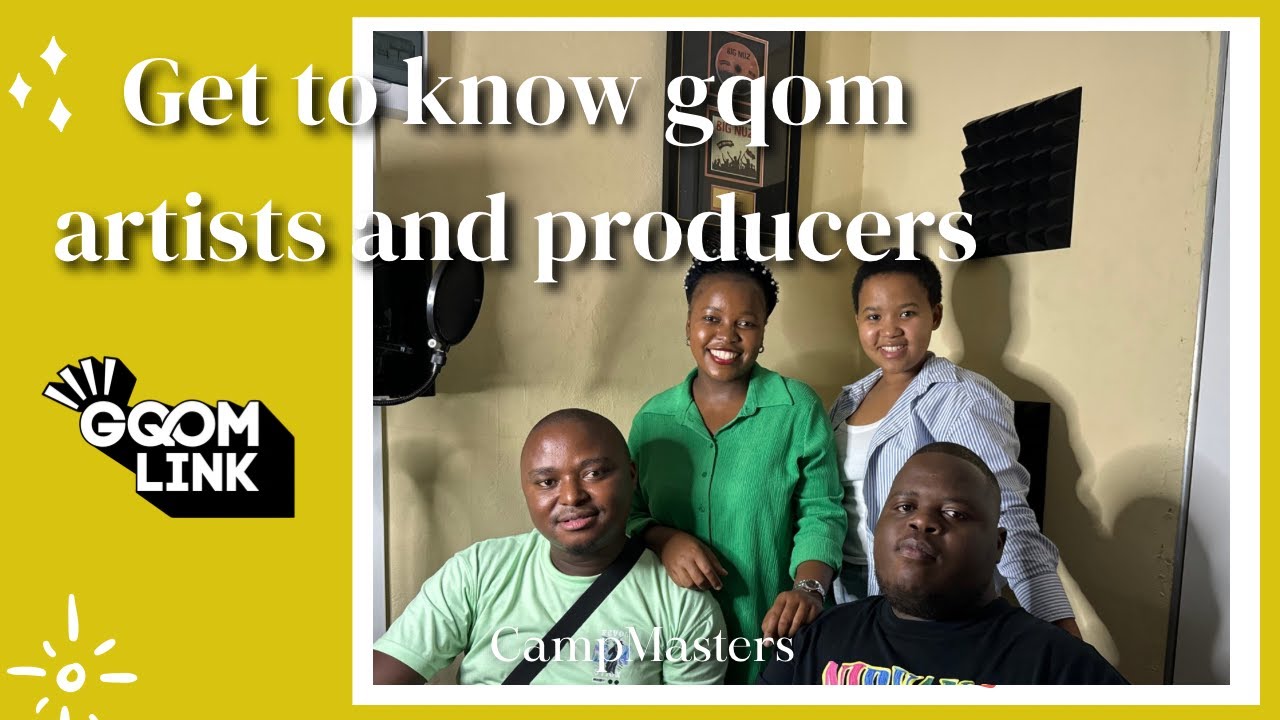 Get to know Gqom Artists & Producers: Campmasters