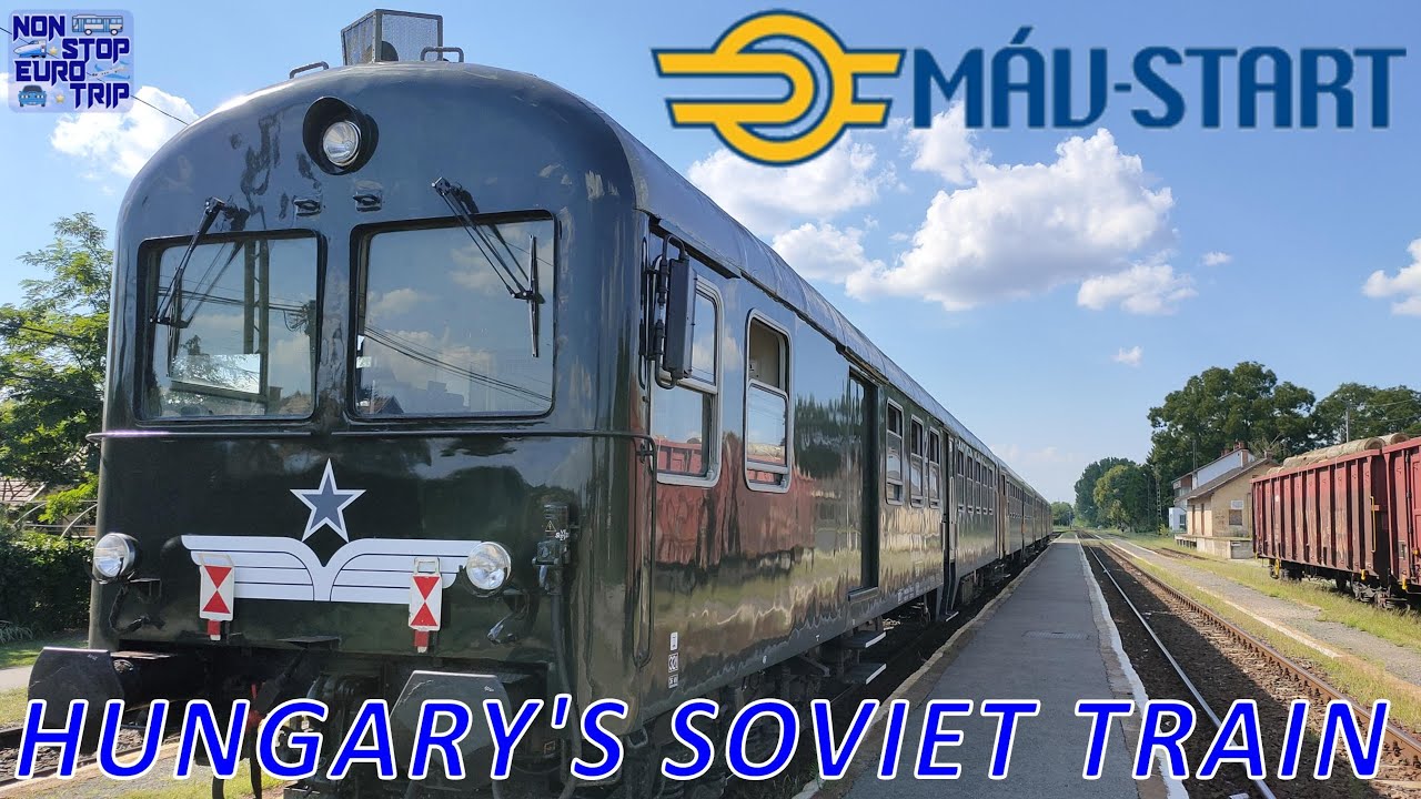 HUNGARY'S SOVIET TRAIN / MAV-START REVIEW / HUNGARIAN TRAIN TRIP REPORT