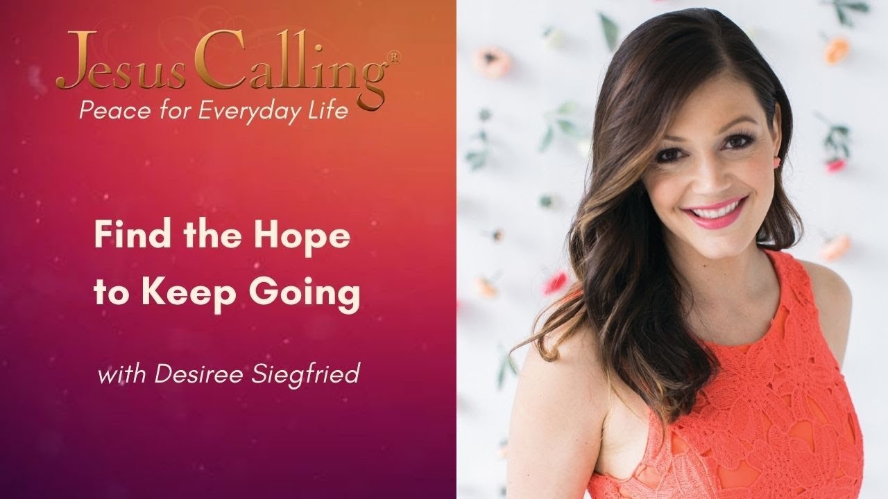 Find the Hope to Keep Going with Desiree Siegfried