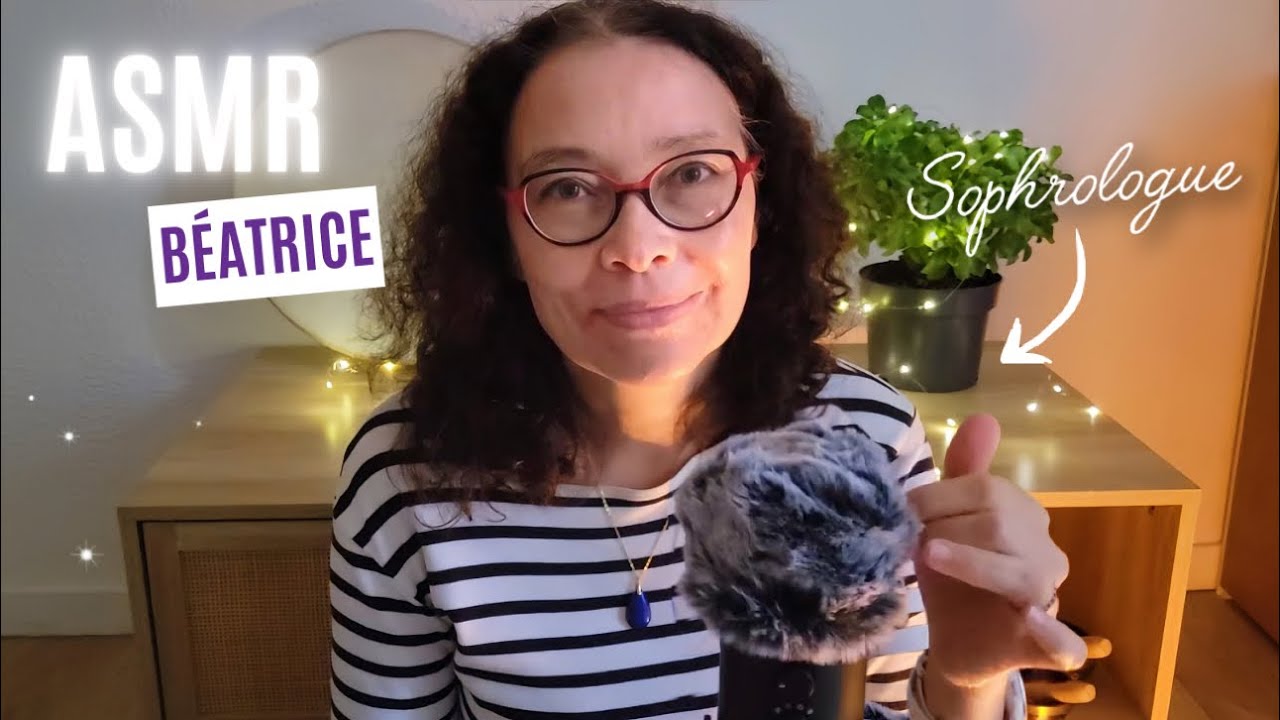 Ma première vidéo ASMR en tant que Sophrologue ~ Béatrice