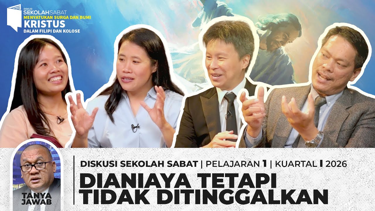 Sekolah Sabat (Sabbath School) | Dianiaya tetapi Tidak Ditinggalkan - Pelajaran 1 Kuartal I 2026