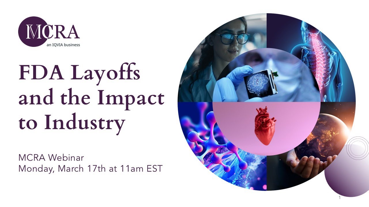 FDA Layoffs and the Impact to Industry - MCRA Webinar