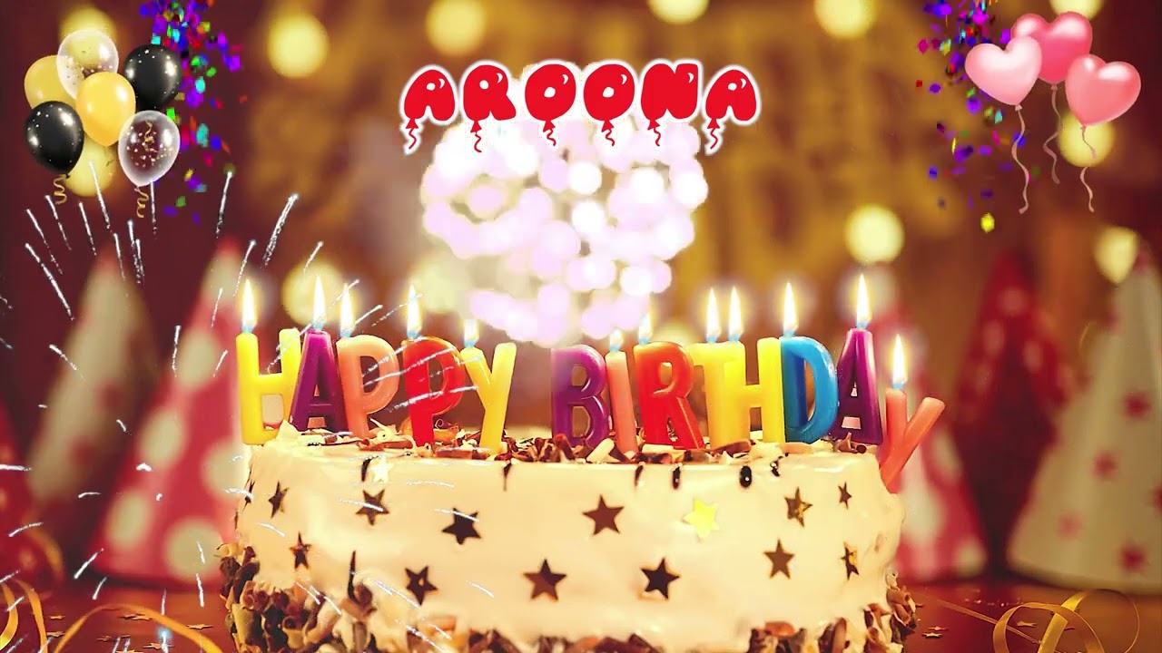 AROONA Happy Birthday Song &ndash; Happy Birthday to You