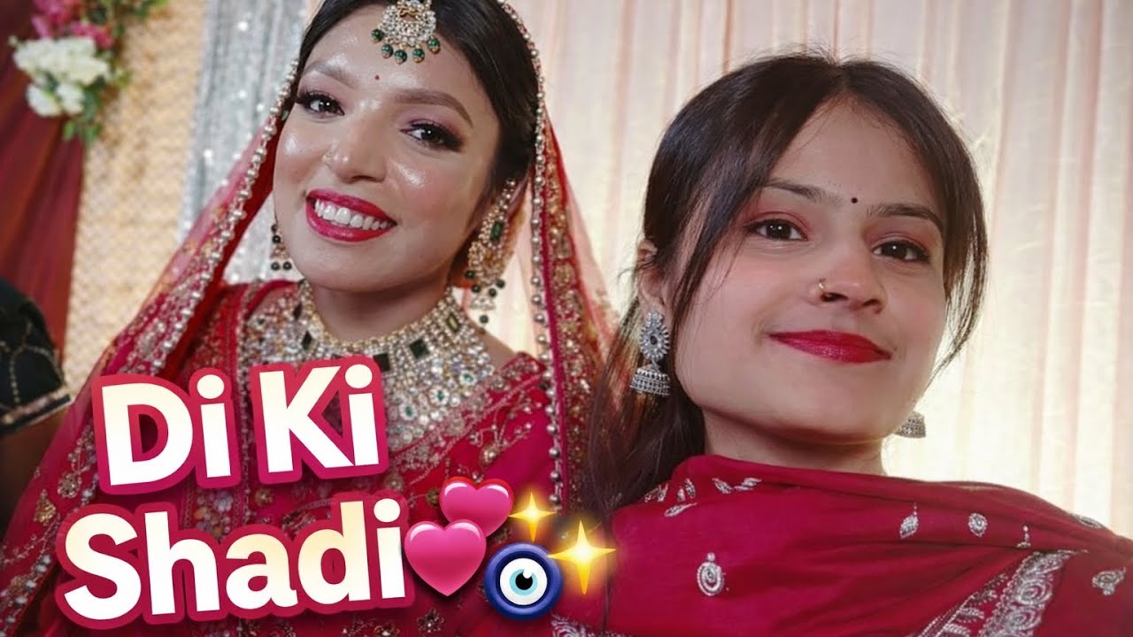Di ki Shadi ❤🎀✨ #wedding #vlog #explore  #viralvideo 