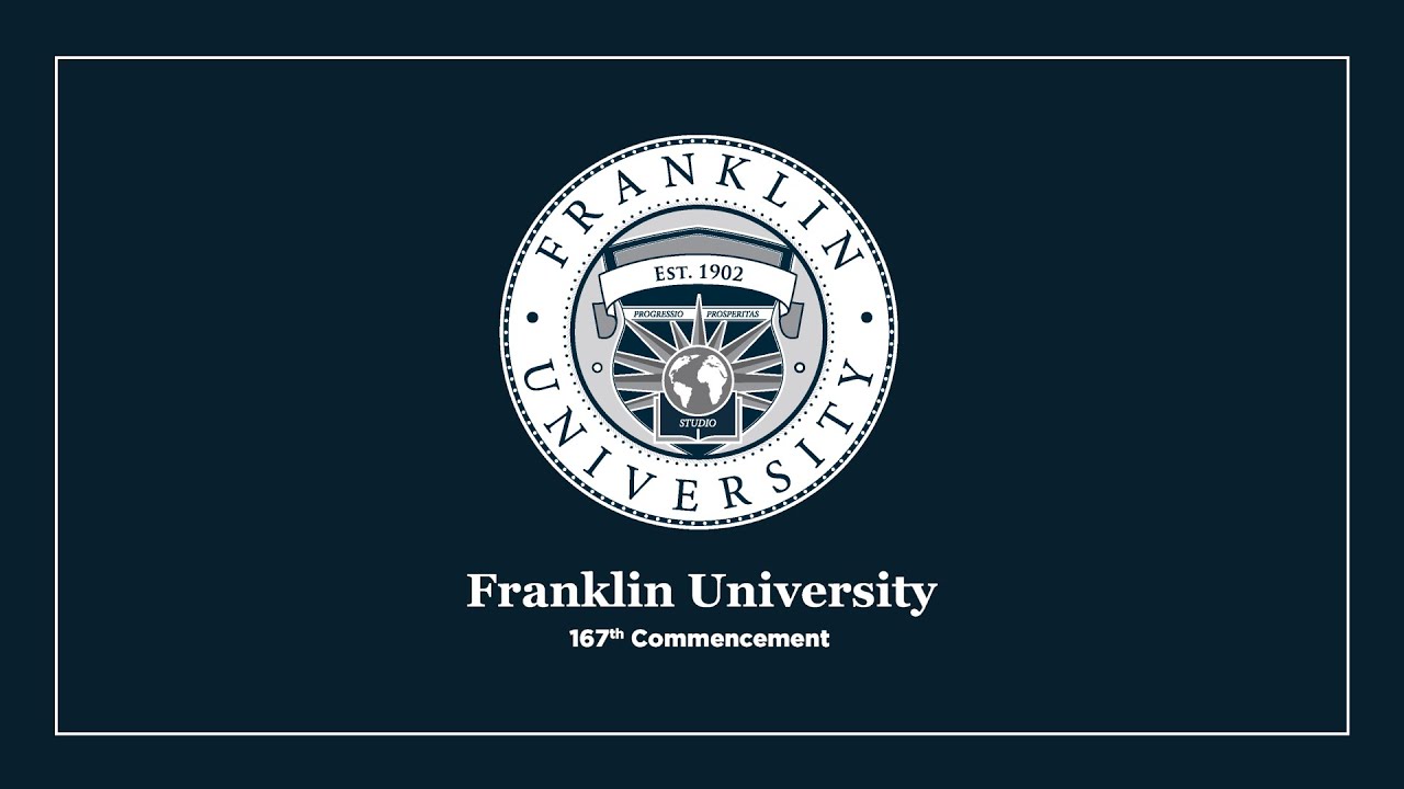 Franklin University's Spring 2021 Virtual Commencement Ceremony