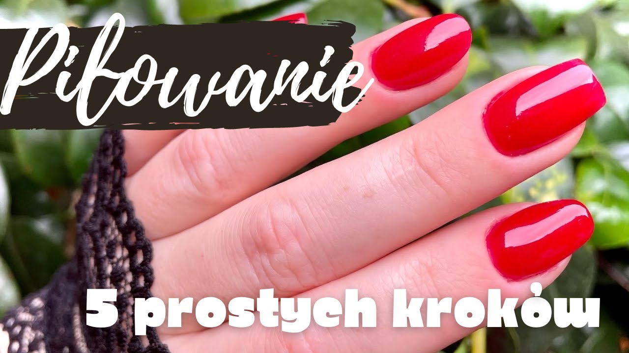 5 prostych kroków do idealnych paznokci - o PIŁOWANIU | Marisa z Pazurem