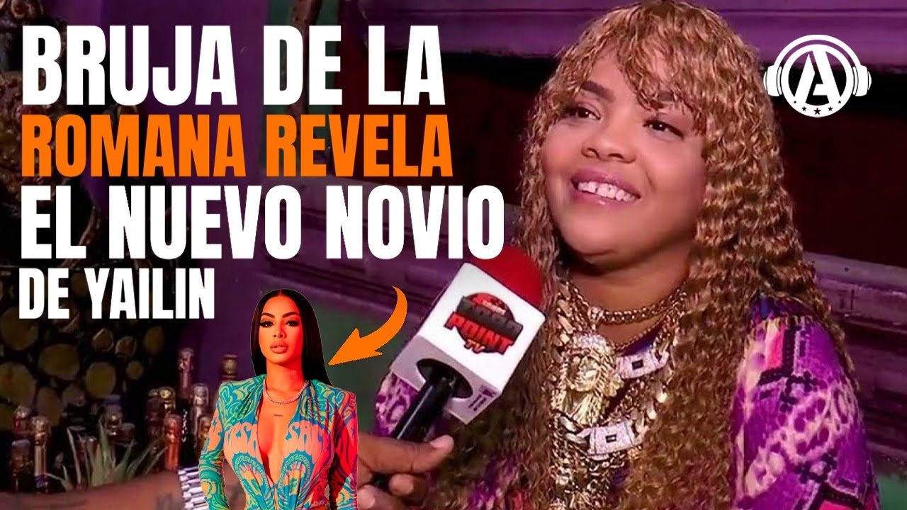 BRUJA DE LA ROMANA SANTA MARTHA  REVELA NUEVO NOVIO DE YAILIN