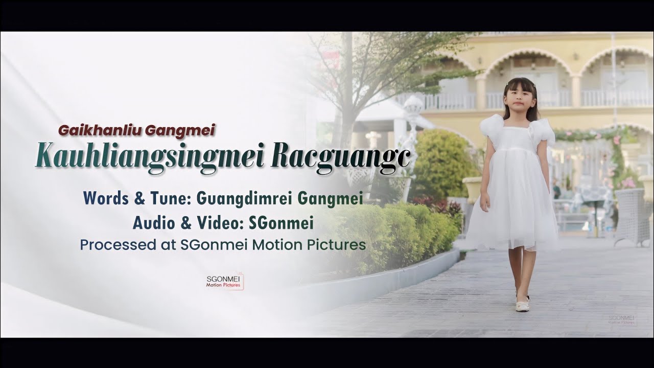 Gaikhanliu Gangmei - KAUHLIANGSINGMEI RACGUANGC | Rongmei Gospel Official Music Video Released