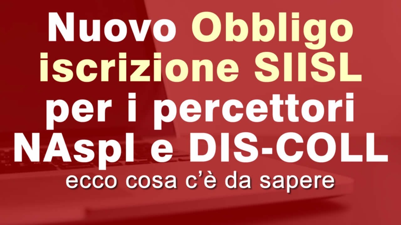 Nuovo Obbligo iscrizione SIISL per i percettori in Naspi e Discoll