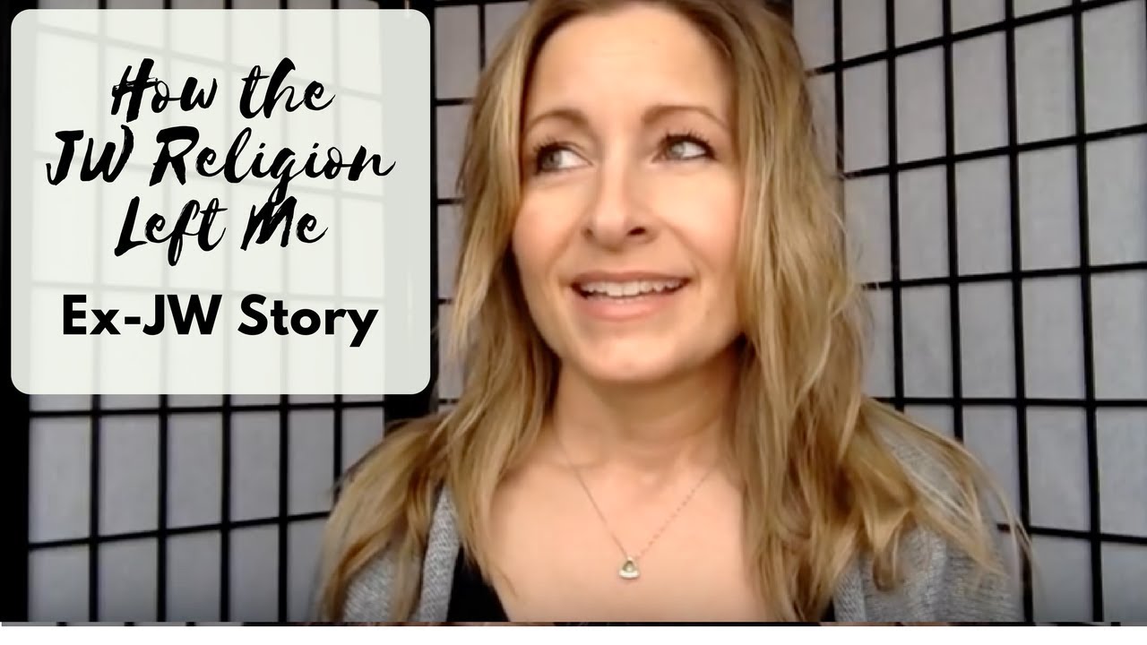 How the Religion Left Me - Ex-JW Story