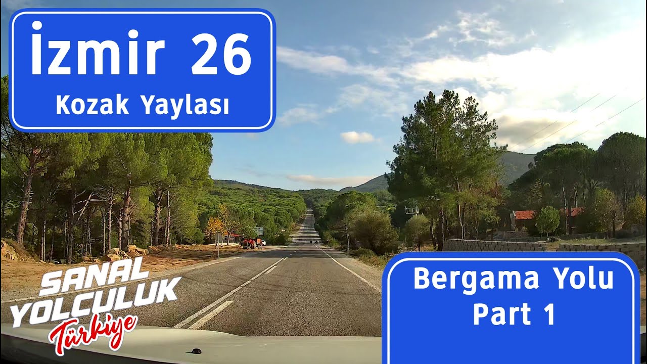İzmir 26: Kozak Yaylası - Kozak Bergama Yolu Part 1