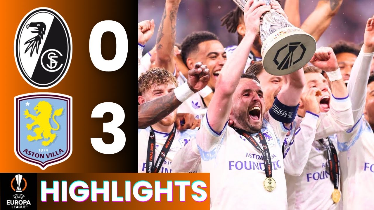 SC Freiburg vs Aston Villa Highlights | UEFA Europa League Final 2025/26