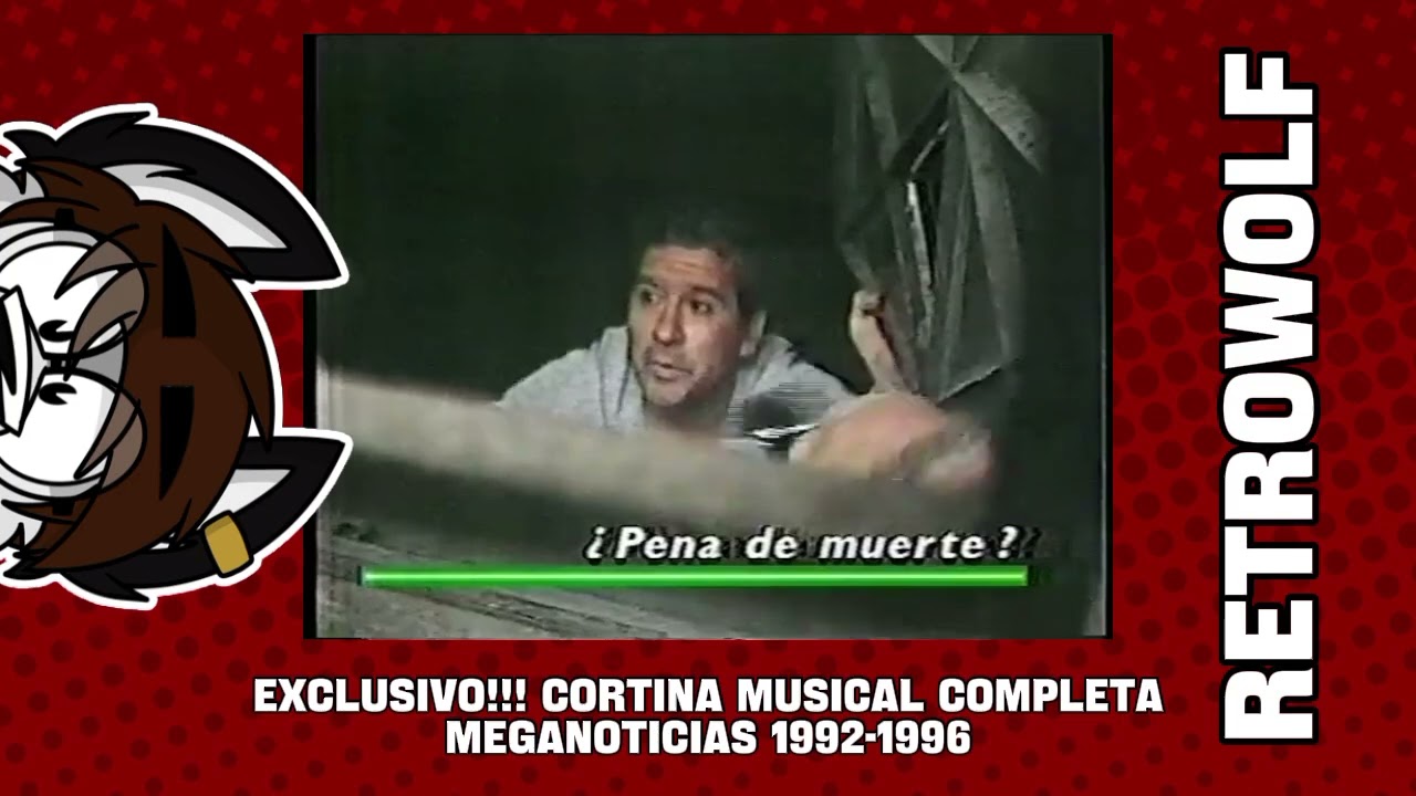EXCLUSIVO!! CORTINA MUSICAL COMPLETA MEGANOTICIAS 1992-1996
