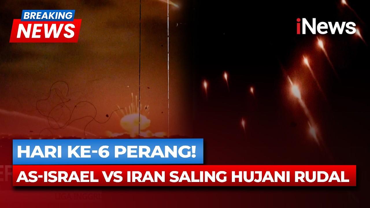 Hari ke-6 Perang AS-Israel VS Iran! Saling Jual Beli Serangan hingga Adu Mekanik Rudal