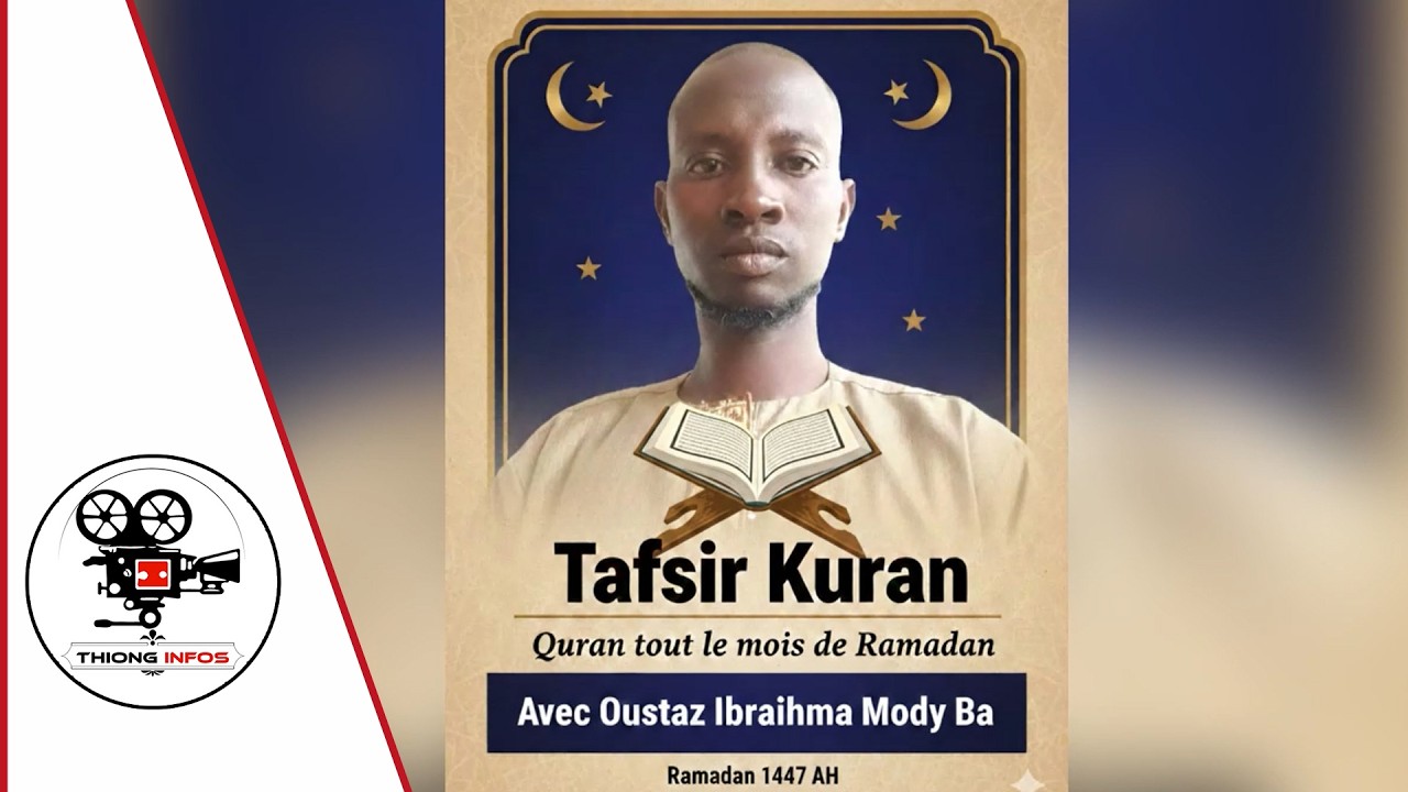Tafsir du Saint Coran avec Oustaz Ibrahima Mody Ba